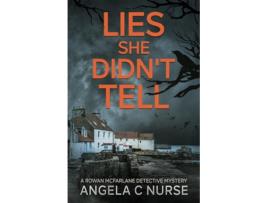 Livro Lies She Didnt Tell de Angela C Nurse (Inglês)