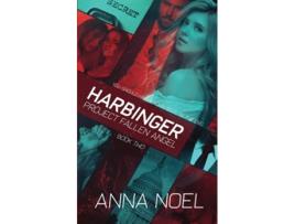 Livro Harbinger An Action/Romance Series de Anna Noel (Inglês)
