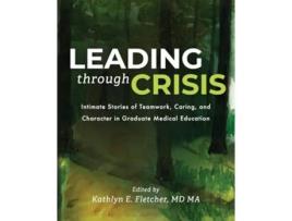 Livro Leading Through Crisis de Fletcher e Kathlyn (Inglês)