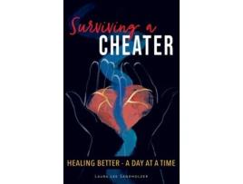 Livro Surviving a Cheater de Laura Lee Sandholzer (Inglês)