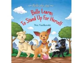 Livro Belle Learns to Stand Up for Herself de Noy Vasilkovski (Inglês - Capa Dura)