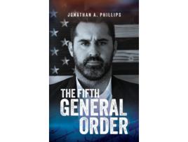 Livro The Fifth General Order de Jonathan A Phillips (Inglês)