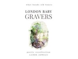 Livro Gravers Journey through cemeteries, crypts, catacombs, churchyards and burial grounds of London de Lande Jewels (Inglês)