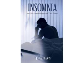 Livro Insomnia Two Wives, Childhood Memories and Crazy Dreams de Jack Hawn (Inglês)