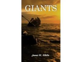 Livro Giants de James W White (Inglês)