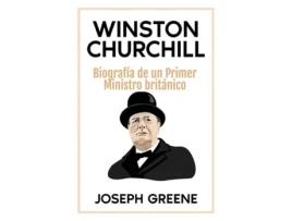 Livro Winston Churchill Biografía de un Primer Ministro británico de Joseph Greene (Inglês)