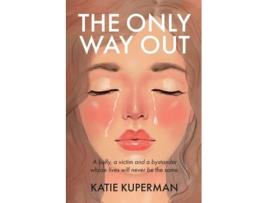 Livro The Only Way Out de Katie Kuperman (Inglês)