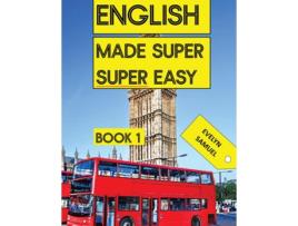 Livro ENGLISH book 1 Made Super Super Easy de Evelyn Samuel (Inglês)