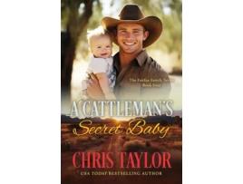 Livro A Cattlemans Secret Baby de Chris Taylor (Inglês)