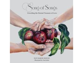 Livro Song of Songs Unveiling the Eternal Treasure of Love de Sue Baker House (Inglês)