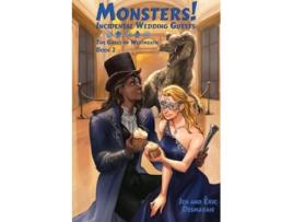 Livro Monsters! Incidental Wedding Guests de Jen Desmarais e Éric Desmarais (Inglês)