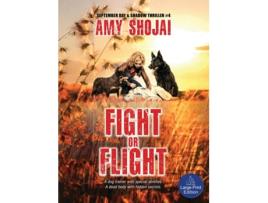 Livro Fight Or Flight A Dog Lovers Crime Thriller Suspense de Amy Shojai (Inglês)
