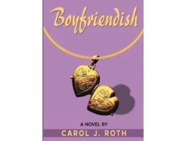 Livro Boyfriendish de Carol J Roth (Inglês)