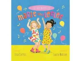Livro The Adventures of Marie and LeeLee de Lisa Cortez (Inglês - Capa Dura)