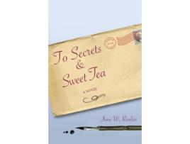 Livro To Secrets amp Sweet Tea de Jane W Rankin (Inglês)