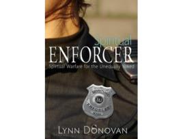 Livro Spiritual Enforcer Spiritual Warfare for the Unequally Yoked de Lynn Donovan (Inglês)