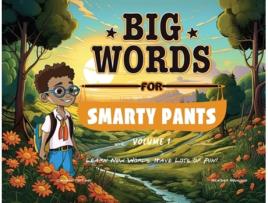 Livro Big Words for Smarty Pants Volume 1 de Camron Tietcheu e Heather Newsome (Inglês)