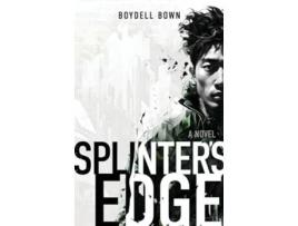 Livro Splinters Edge de Boydell Bown (Inglês)