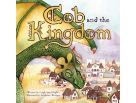 Livro Cob and the Kingdom de Leigh Ann Hughes (Inglês)
