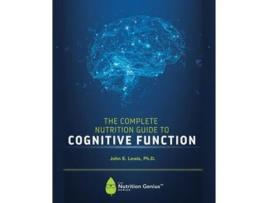 Livro The Complete Nutrition Guide to Cognitive Function de John E Lewis (Inglês)