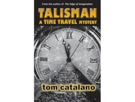 Livro TALISMAN A Time Travel Mystery de Tom Catalano (Inglês)