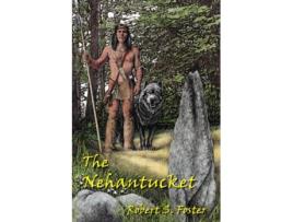 Livro The Nehantucket de Robert S Foster (Inglês)