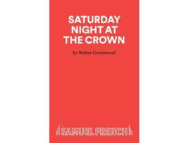 Livro Saturday Night At The Crown de Walter Greenwood (Inglês)