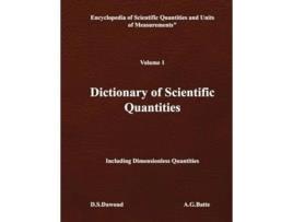 Livro DICTIONARY OF SCIENTIFIC QUANTITIES - Volume I de D S Dawoud e A G Batte (Inglês)