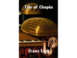 Livro Life of Chopin de Franz Liszt (Inglês)