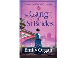 Livro The Gang of St Brides A gripping and addictive historical mystery de Emily Organ (Inglês)