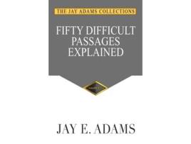 Livro Fifty Difficult Passages Explained de Jay E Adams (Inglês)