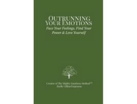 Livro Outrunning Your Emotions de Jiselle Gilliard Jegousse (Inglês)