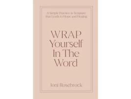 Livro WRAP Yourself in the Word de Joni Rosebrock (Inglês - Capa Dura)