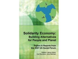 Livro Solidarity Economy: Building Alternatives for People and Planet Carl Davidson (Inglês)