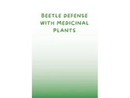 Livro Beetle Defense with Medicinal Plants de Ziya anees (Inglês)