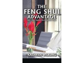 Livro The Feng Shui Advantage Get your Space Working For you! de Kathyrn Wilking (Inglês)