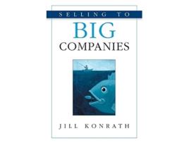 Livro Selling to Big Companies de Jill Konrath (Inglês)