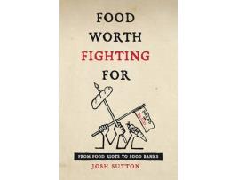 Livro food worth fighting for de josh sutton (inglês)