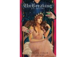 Livro UnBreaking de L D Waters (Inglês - Capa Dura)