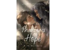 Livro A Ballad of Phantoms and Hope de K M Moronova (Inglês)