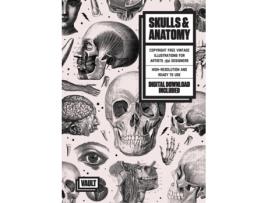 Livro Skulls & Anatomy: Copyright Free Vintage Illustrations for Artists and Designers Kale James (Inglês)