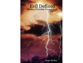 Livro Evil Defined - From a Christian Perspective Roger Boehm (Inglês)