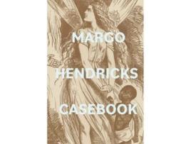 Livro Margo Hendricks Casebook de Margo Hendricks (Inglês)
