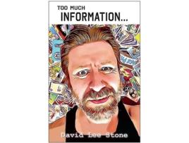 Livro Too Much Information De David Lee Stone (inglês)