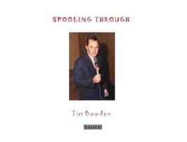 Livro Spooling Through de Tim Bowden (Inglês)