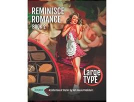 Livro Reminisce Romance - Book 2 De Kirk House Publishers (inglês - Capa Dura)