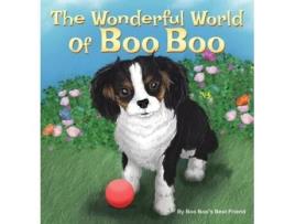 Livro The Wonderful World Of Boo Boo De Boo Boo's Best Friend (inglês - Capa Dura)