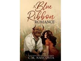 Livro A Blue Ribbon Romance de C M Nascosta (Inglês)