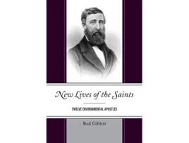 Livro New Lives of the Saints: Twelve Environmental Apostles Rod Giblett (Inglês)