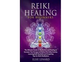 Livro Reiki Healing for Beginners de Elsie Lenard (Inglês)